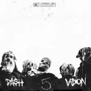 Five Deadly Venoms BY Da$h X V Don